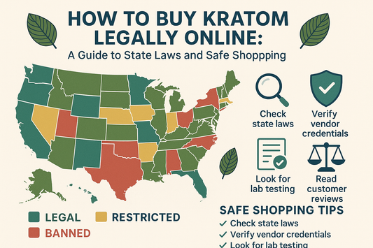 How to Buy Kratom Legally Online: A Guide to State Laws and Safe Shopping